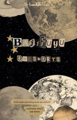 Đọc Truyện BajiFuyu oneshorts <3  - Truyen2U.Net