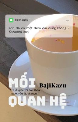 Đọc Truyện bajikazu • mối quan hệ - Truyen2U.Net