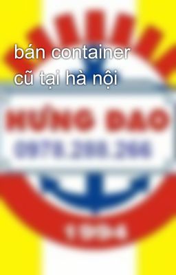 bán container cũ tại hà nội