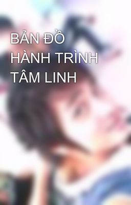 BẢN ĐỒ HÀNH TRÌNH TÂM LINH