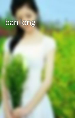 ban long