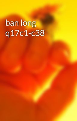 ban long q17c1-c38