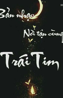 Bản Nhạc Nơi Tận Cùng Trái Tim - ( Sói Tỷ )