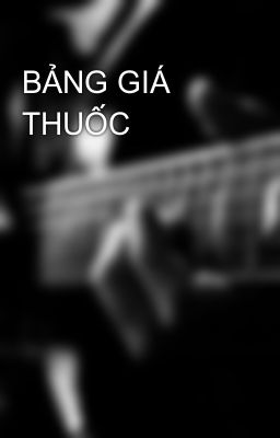 BẢNG GIÁ THUỐC