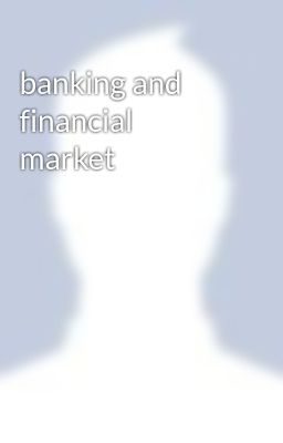banking and financial market