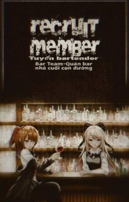 (Bar Team) Recruit Members - Tuyển bartender