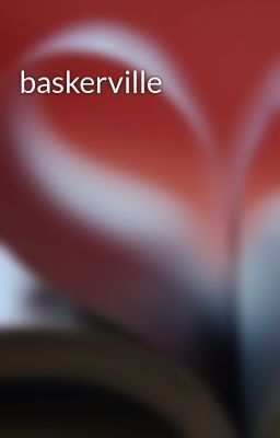 Đọc Truyện baskerville - Truyen2U.Net