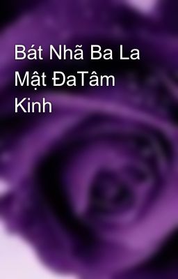 Bát Nhã Ba La Mật ÐaTâm Kinh