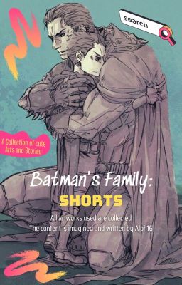Đọc Truyện Batman's Family: 𝐒𝐡𝐨𝐫𝐭𝐬 - Truyen2U.Net