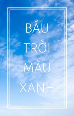 Bầu trời màu xanh