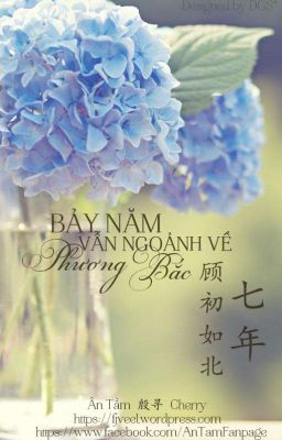 Bảy Năm Vẫn Ngoảnh Về Phương Bắc- Ân Tầm