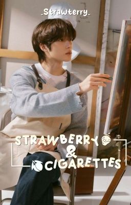 [ Beomhyun✓] Strawberry & Cigarettes