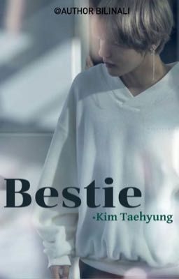 Đọc Truyện Bestie |kth| - Truyen2U.Net