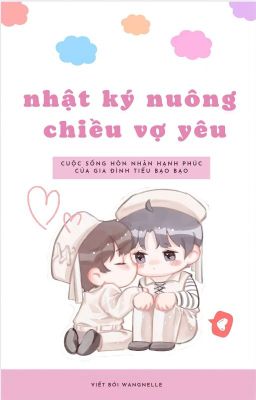 /BFZY/ Nhật Ký Nuông Chiều Vợ Yêu