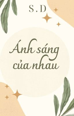 [BG/Học đường] Ánh sáng của nhau