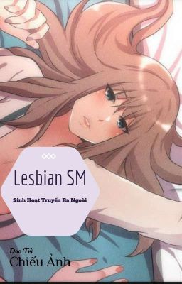 Đọc Truyện [BH][CAO H] Lesbian SM Sinh Hoạt Truyền Ra Ngoài - Dao Trì Chiếu Ảnh - Truyen2U.Net