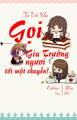 [BH]-[Edit-hoàn]-Gọi gia trưởng ngươi tới một chuyến!