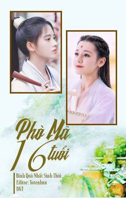 Đọc Truyện [BH] [EDIT - Hoàn] Phò Mã 16 Tuổi - Bình Quả Nhất Sinh Thôi - Truyen2U.Net