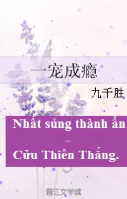 [BH][HD] Nhất sủng thành ẩn - Cửu Thiên Thắng.