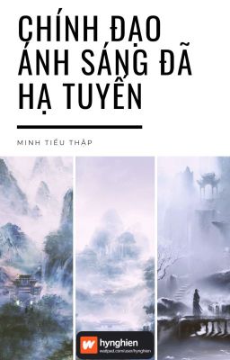 Đọc Truyện [BH][Hoàn] Chính Đạo Ánh Sáng Đã Hạ Tuyến | Minh Tiểu Thập - Truyen2U.Net