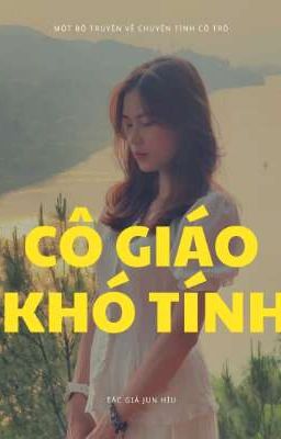 [BHTT] Cô Giáo Khó Tính