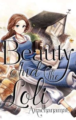 Đọc Truyện [BHTT][Đồng Nhân][Shortfic][Hoàn] Beauty And The Loli - Truyen2U.Net