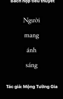 [BHTT] Người mang ánh sáng