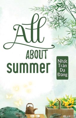 [BHTT] [QT] All About Summer - Nhất Trản Dạ Đăng