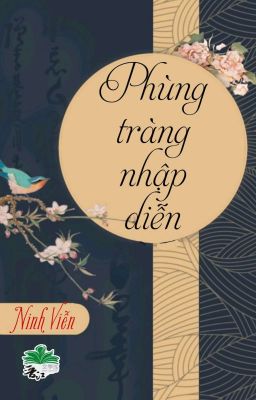 Đọc Truyện [BHTT] [QT] Phùng Tràng Nhập Diễn - Ninh Viễn - Truyen2U.Net