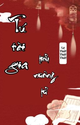 [BHTT] [QT] Tú Tài Gia Tiểu Nương Tử - Lê Thất Thất Thất