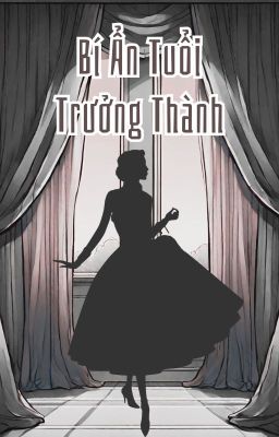 Đọc Truyện Bí Ẩn Tuổi Trưởng Thành - Truyen2U.Net