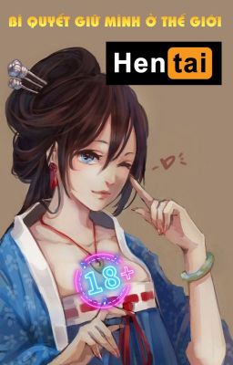 Đọc Truyện Bí quyết giữ mình ở thế giới Hentai - Truyen2U.Net