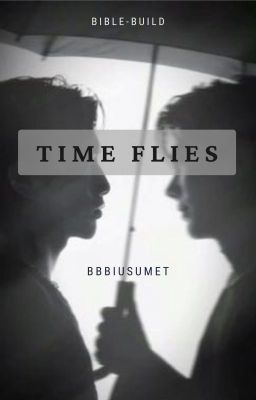 [BibleBuild] Time flies
