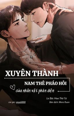 | BINHAO CV |  Xuất thành nam thê pháo hôi của nhân vật phản diện