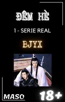 Đọc Truyện BJYX ♥ ĐÊM HÈ (1-Serie Real) - Truyen2U.Net