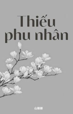 [BJYX - Edit] Thiếu phu nhân