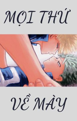 [BKDK/DKBK]✨🧡💚MỌI THỨ VỀ MÀY💚🧡✨