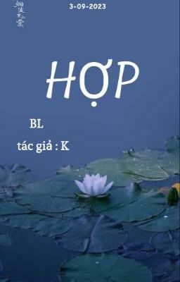 [ BL ] HỢP