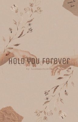 Đọc Truyện [BL][Short] Hold you forever - Truyen2U.Net