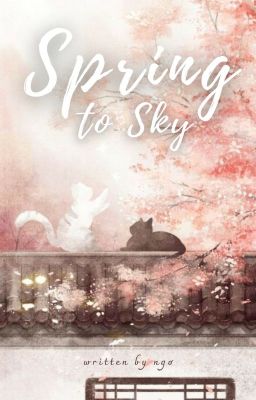 [BL] Spring to sky | Mùa xuân và bầu trời