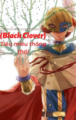 Đọc Truyện (Black Clover) Tiểu Miêu Thông Thái - Truyen2U.Net
