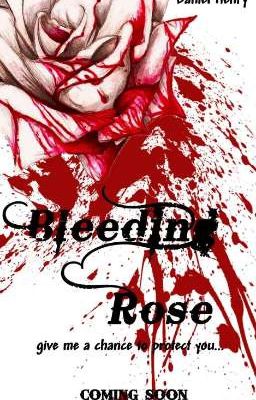 BLEEDING ROSE