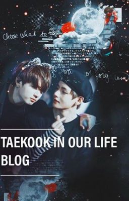 Blog | TaeKook In Our Life