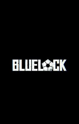[Blue Lock] Đại dịch Zombies