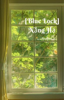 [Blue Lock] Nắng Hạ