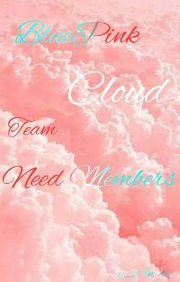 BluePink_Cloud_Team [Need Members]