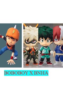 Đọc Truyện (BOBOIBOY X BNHA) Quyết Tâm Chinh Phục - Truyen2U.Net