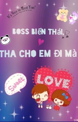 Boss Biến Thái, Tha Cho Em Đi Mà