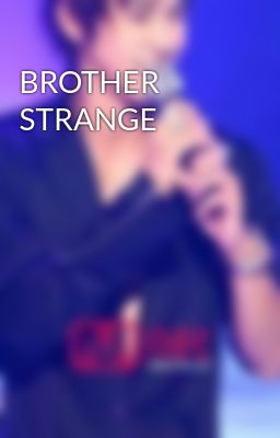 BROTHER STRANGE