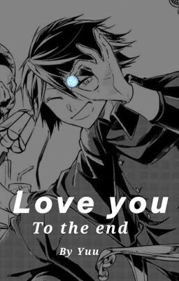 [ BSD× READER ] LOVE YOU TO THE END